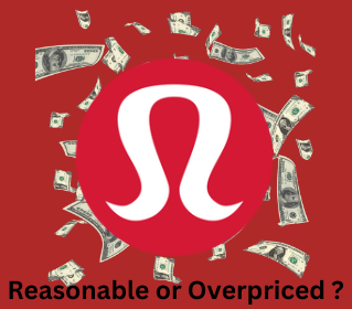 Are the prices on Lululemon products overpriced or just right?