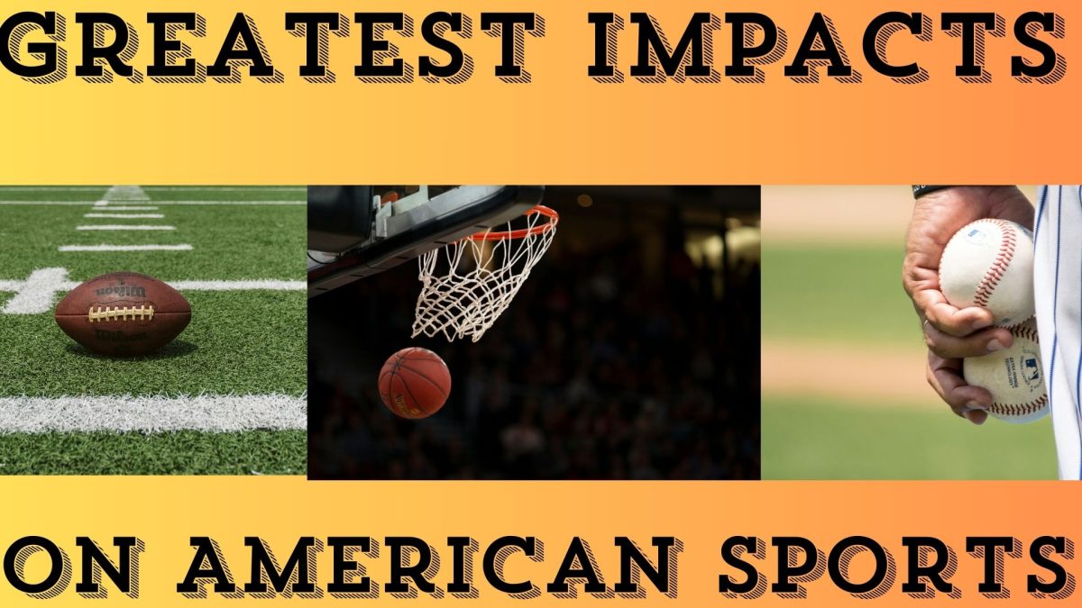 Over the years, there have been many people who have created impact and changed football, basketball, and baseball for the better.