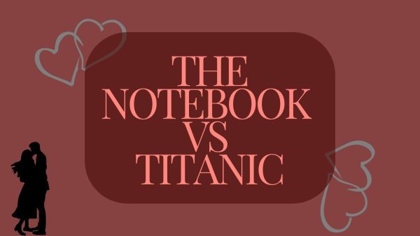 “The Notebook” and “Titanic” are some of the most well-known romance movies, but many people argue over which one is best.