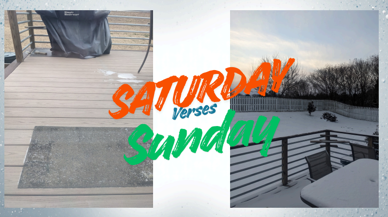 This was the sight on Saturday versus Sunday of snow. 